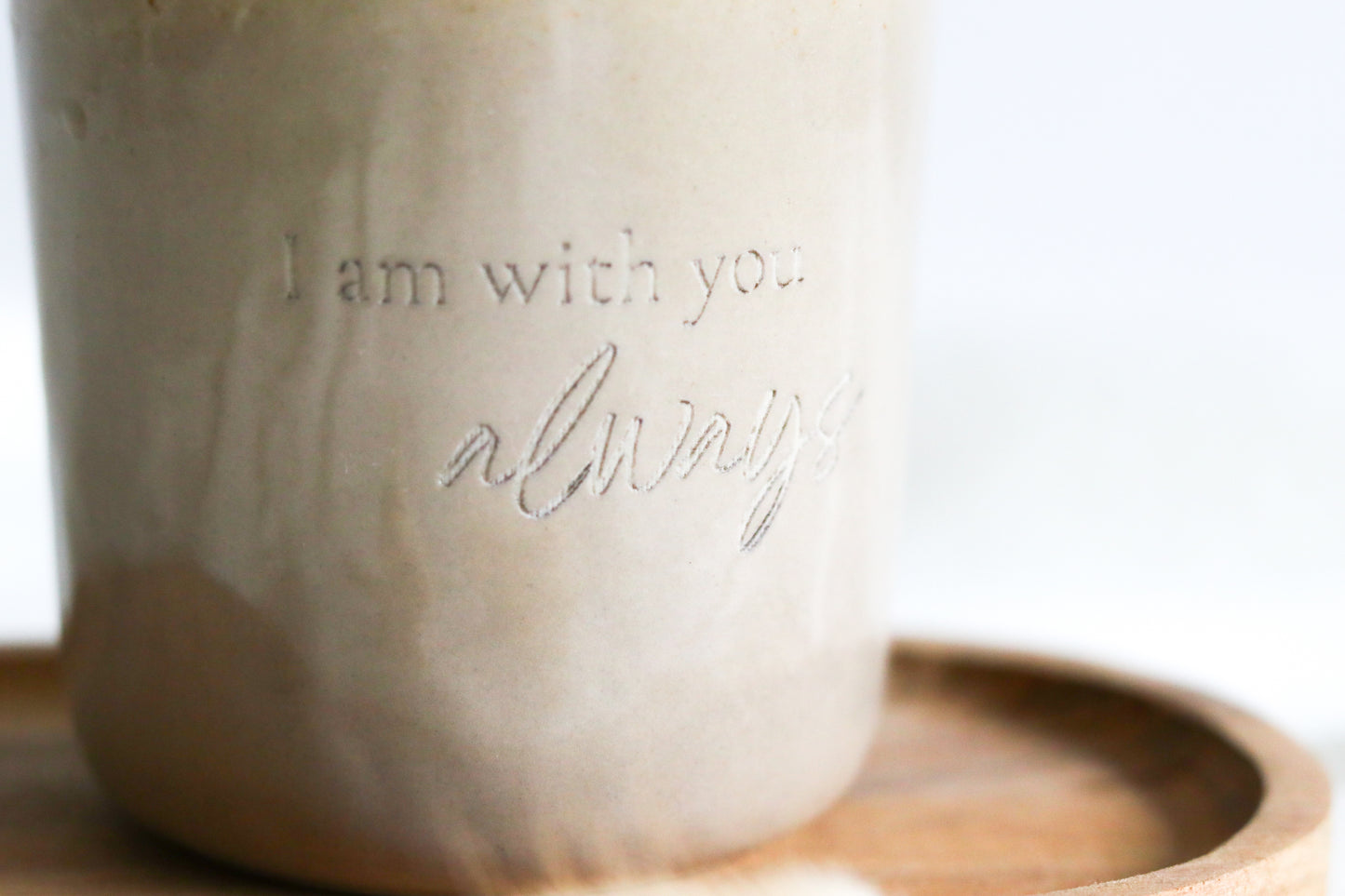 Tasse ohne Henkel| "I am with you always"