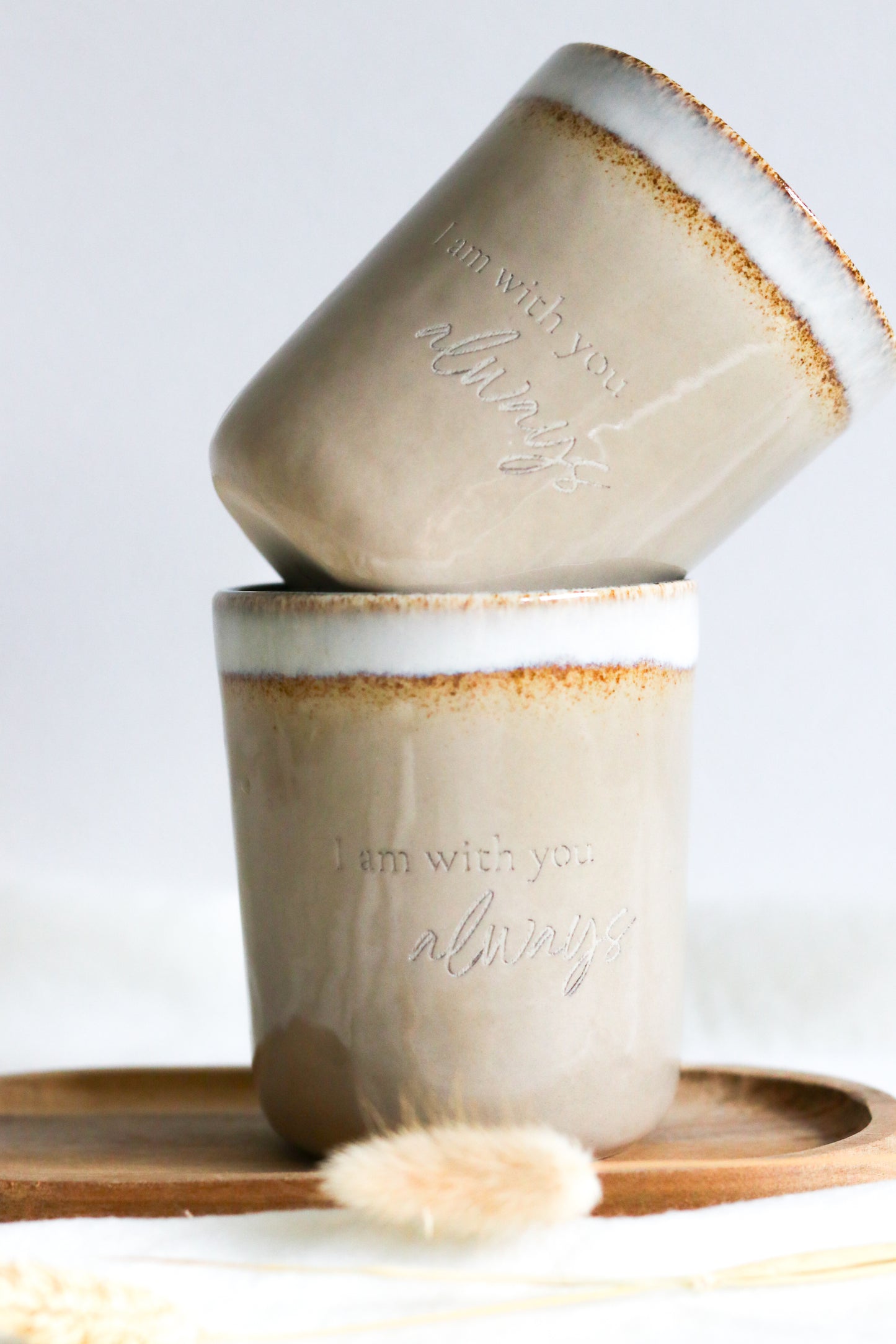 Tasse ohne Henkel| "I am with you always"