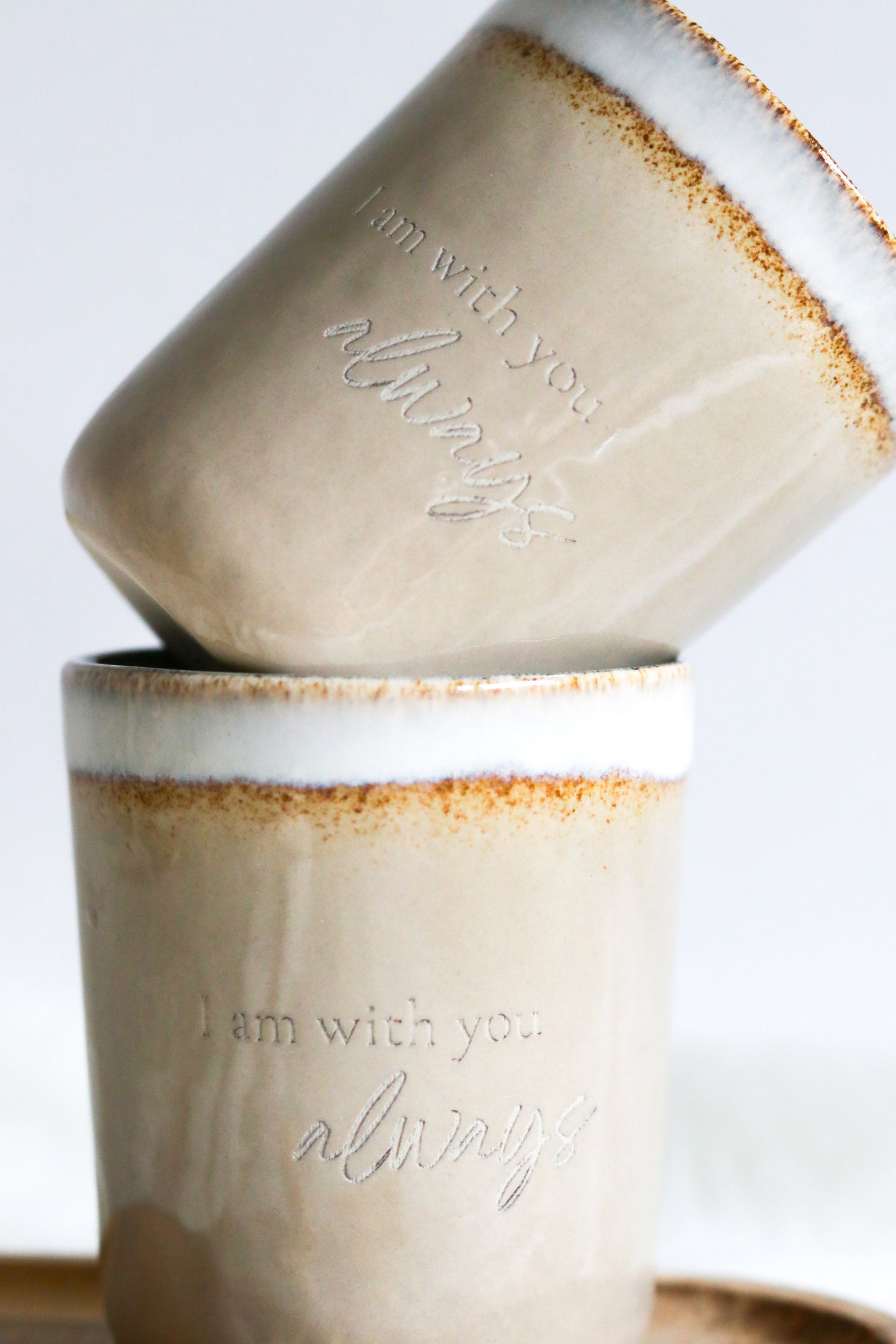 Tasse ohne Henkel| "I am with you always"