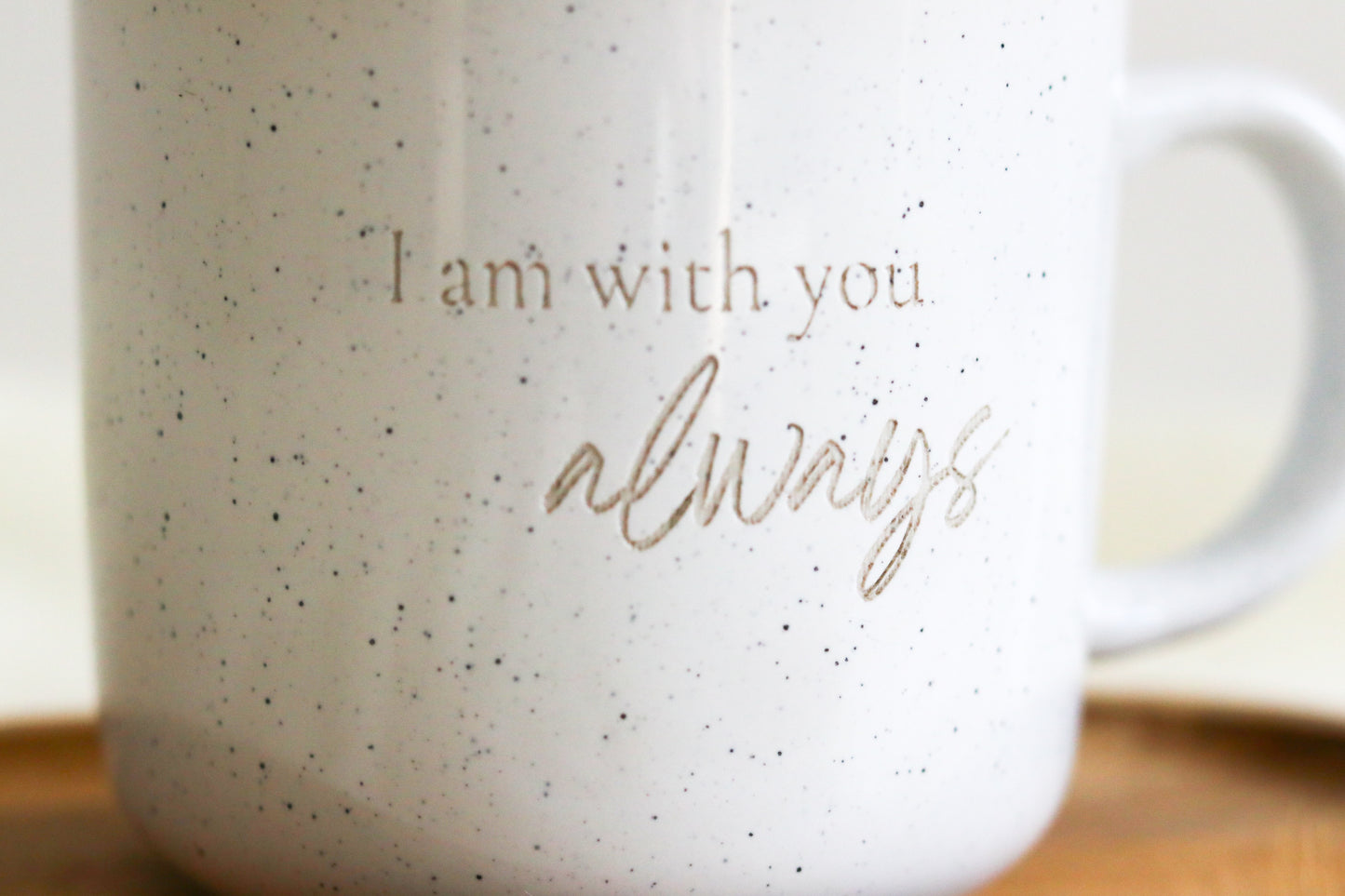 Tasse Keramik | "I am with you always"