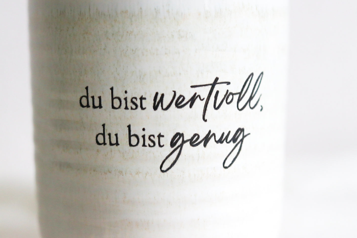 Tasse ohne Henkel | "Du bist wertvoll, du bist genug"
