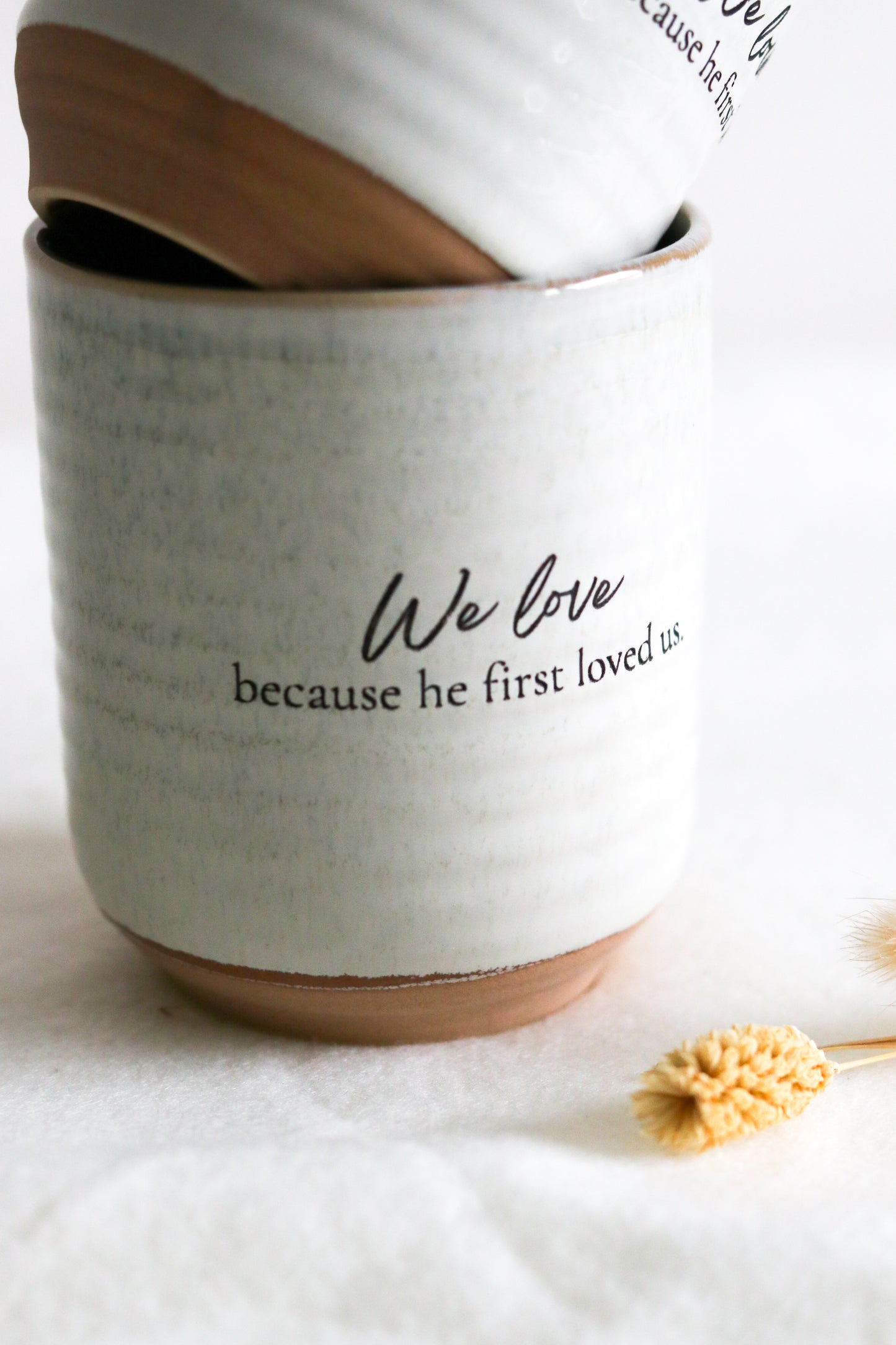 Tasse ohne Henkel | "We love because he first loved us"
