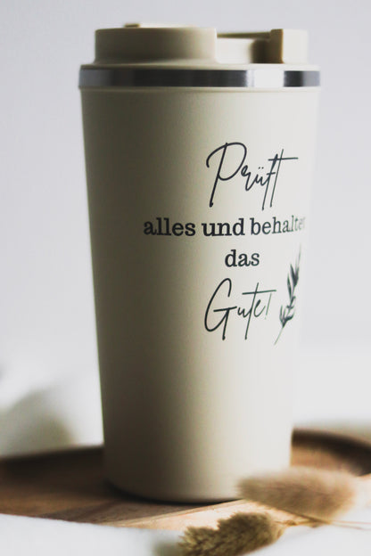 Thermobecher 510 ml  -JAHRESLOSUNG - Prüft alles und behaltet das Gute-