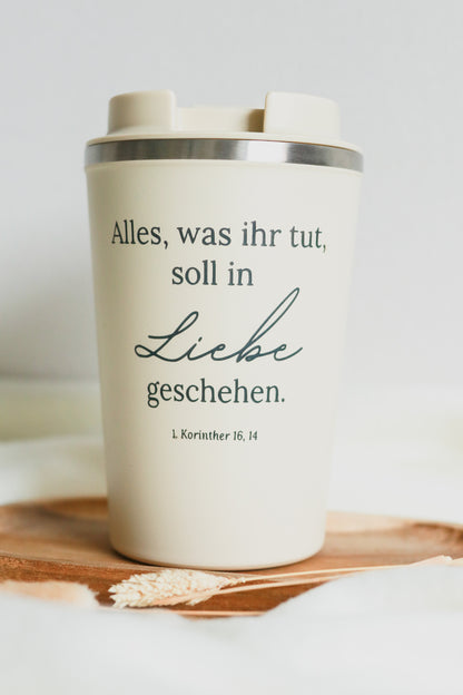 Thermobecher 350ml  -Alles was ihr tut, soll in Liebe geschehen-