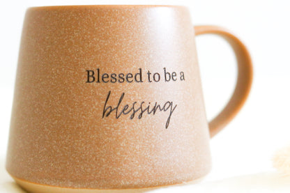 Tasse | "Blessed to be a blessing"