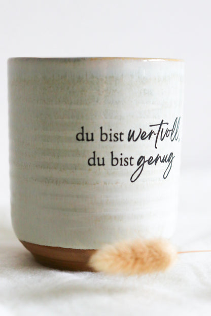Tasse ohne Henkel | "Du bist wertvoll, du bist genug"