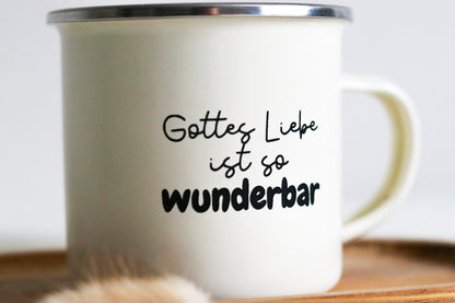 Emaille-Tasse | Gottes Liebe ist so wunderbar