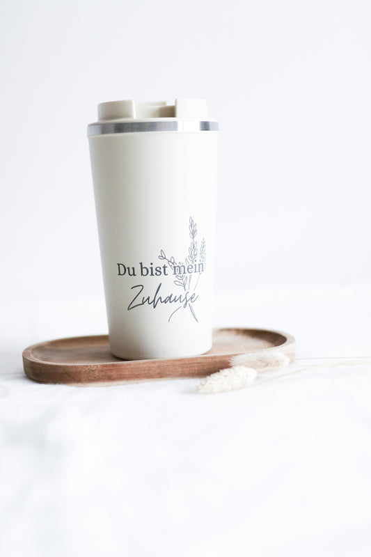 Thermobecher 510 ml  -Du bist mein Zuhause-
