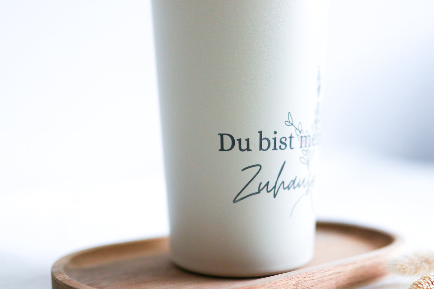 Thermobecher 510 ml  -Du bist mein Zuhause-